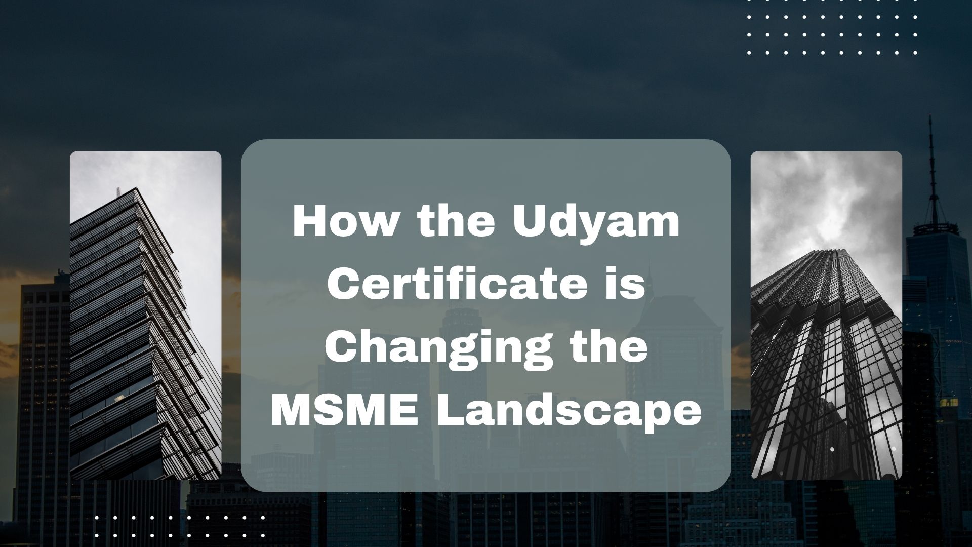 How the Udyam Certificate is Changing the MSME Landscape