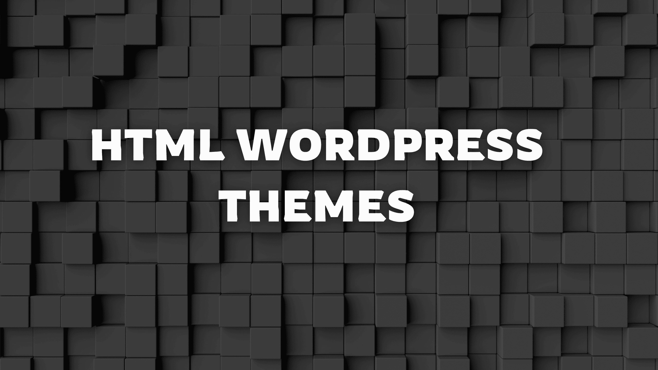 HTML WordPress Themes