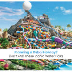 Water Parks In Dubai.