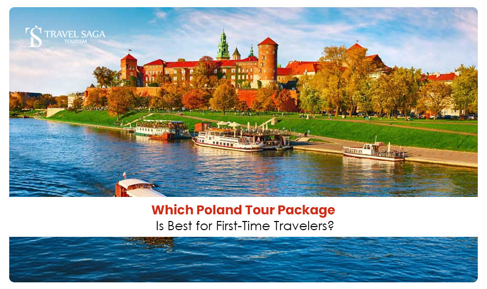 image-Which-Poland-Tour-Package-Is-Best-for-First-Time-Travelers